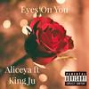 Eyes On You (feat. Aliceya) (Explicit) - Julious Evans&Aliceya