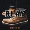 D'Schueh - Blay&Bligg&Marc Sway