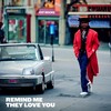 Remind Me They Love You - Ray Moore