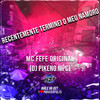 RECENTEMENTE TERMINEI O MEU NAMORO (Explicit) - Club Dz7&MC Fefe Original&Dj Pikeno Mpc
