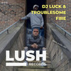 Fire (Marrz Remix) - DJ Luck&Troublesome&MARRZ