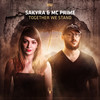 Together We Stand (Explicit) - Sakyra&MC Prime