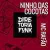 Ninho das Cocotas (Explicit) - Mc Kvn&MC Rafão
