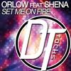 Set Me On Fire (Instrumental) - Orlow&Shena