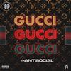 Gucci (Explicit) - TK AntiSocial