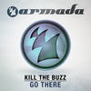 Go There (Original Mix) - Kill The Buzz