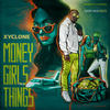 Money Girls Things (Explicit) - Xyclone