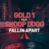Fallin Apart (Tom Franke & John Dyke Remix) - Gold 1&Snoop Dogg