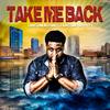 Take Me Back(feat. J.Rob & Joey Barnes) (Explicit) - Christian Nelson&J.Rob&Joey Barnes