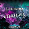 Delusions (Original Mix) - Element 92