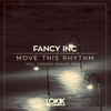 Move This Rhythm (Thomaz Krauze Remix) - Fancy Inc