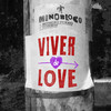 Viver de Love - Monobloco&Romero Ferro&Rod 3030