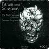 Ok Mr.Ebanoid (Teorema Drug Remix) - Ferum&Screamer