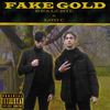 Fake Gold (Explicit) - RealChil&Lod C