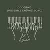 Goodbye(Possible Ending Song) (Explicit) - Isabel