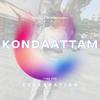 Kondaattam(feat. Mj Melodies) (Explicit) - Athavan Mukuntharaj&MJ Melodies