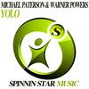 Yolo (Original Club Mix) - Michael Paterson&Warner Powers