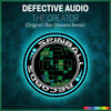 The Creator (Ben Stevens Remix) - Defective Audio&Ben Stevens