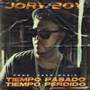 Tiempo Pasado, Tiempo Perdido - Jory Boy&Keko Musik