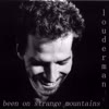 Been on Strange Mountains - louderman&Peter Stewart