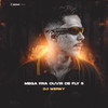 Mega pra Ouvir de Fly 5 (Explicit) - DJ Weriky