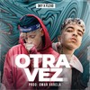 Otra Vez - Oky&Flexo&Omar Varela