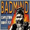 Badmind - Capleton&Bony Fly