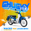 chucky en el 90(feat. Los King Retro) (Explicit) - Maceo El Perro Blanco&Los king retro