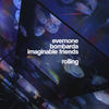 Rolling (Explicit) - Evernone&Imaginable Friends&Bombarda