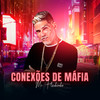 Conexôes de Mafia (Explicit) - Mc Fleshinho