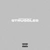 Struggles (Explicit) - trenchkidalex