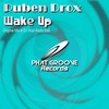 Wake Up (DJ Wad Radio Edit) - Ruben Drox