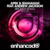 Broken Souls (Radio Edit) - Shanahan&APEK&Andrew Jackson