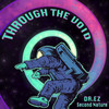 Through The Void - Second Nature&DR.EZ