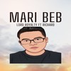 MARI BEB - Lord Royalty&Richard