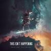 This Isn't Happening(feat. Kill Em All) (Explicit) - Capo&Kill Em All