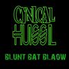 Blunt Bat Blaow (Drum and Bass Remix) - Cynical Hussl&Maciej Palulis&Maciaj Palulis