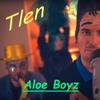 Tlen(feat. DJ Luter One) (Explicit) - Aloe Boyz&Młody Bóg&ROK$ Nature&DJ Luter One