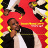Who's Up? (Explicit) - LunchMoney Lewis