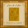 Love and Hate - Wolves & Sheep&Tyler Durdin&Kit Whitacre&Sam Emerson&Tyler Vaillant