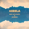 Gibela - Nico Lee Sparta&acmusiq