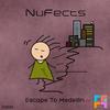 Escape To Medellin (Original Mix) - NuFects