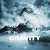 Gravity(feat. Hunter Crist) (Explicit) - Xaron&Hunter Crist&Wonder