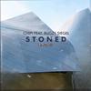 Stoned (Extended Mix) - Chipi&Bugzy Siegel