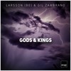 Gods - Larsson (BE)&Gil Zambrano