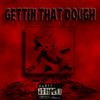 Gettin' That Dough (feat. Deuce Smoov) (Explicit) - Lost'em&Deuce Smoov