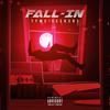 Fall-in (Explicit) - Tyme Seekers