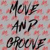 Move & Groove (Explicit) - HNL