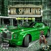 Mr. Spaulding(feat. Yung Uuiz) (Single|Explicit) - Tommy B&Yung Uuiz