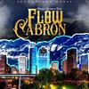 Flow Cabron(feat. Diamond Flow) - Chako la Melodia Con Clase&Diamond Flow